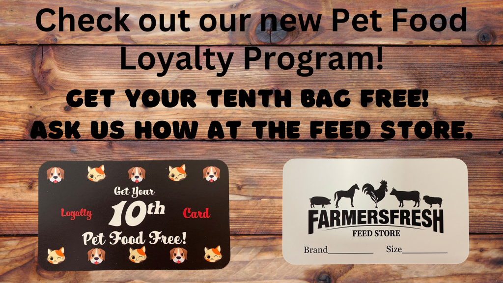 Check out our new Pet Food Loyalty Program! Farmers Fresh Market